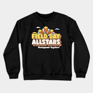 Field Day Allstars Unstoppable Together Crewneck Sweatshirt